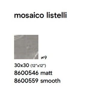 ROYAL 30X30 GREY SMOOTH MOSAIQUE LISTELLI - SAIME CERAMICHE 8600559 SAIME CERAMICHE - 1